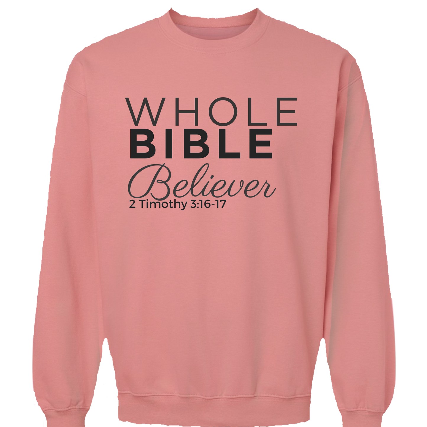 Whole Bible Believer (Mauve)