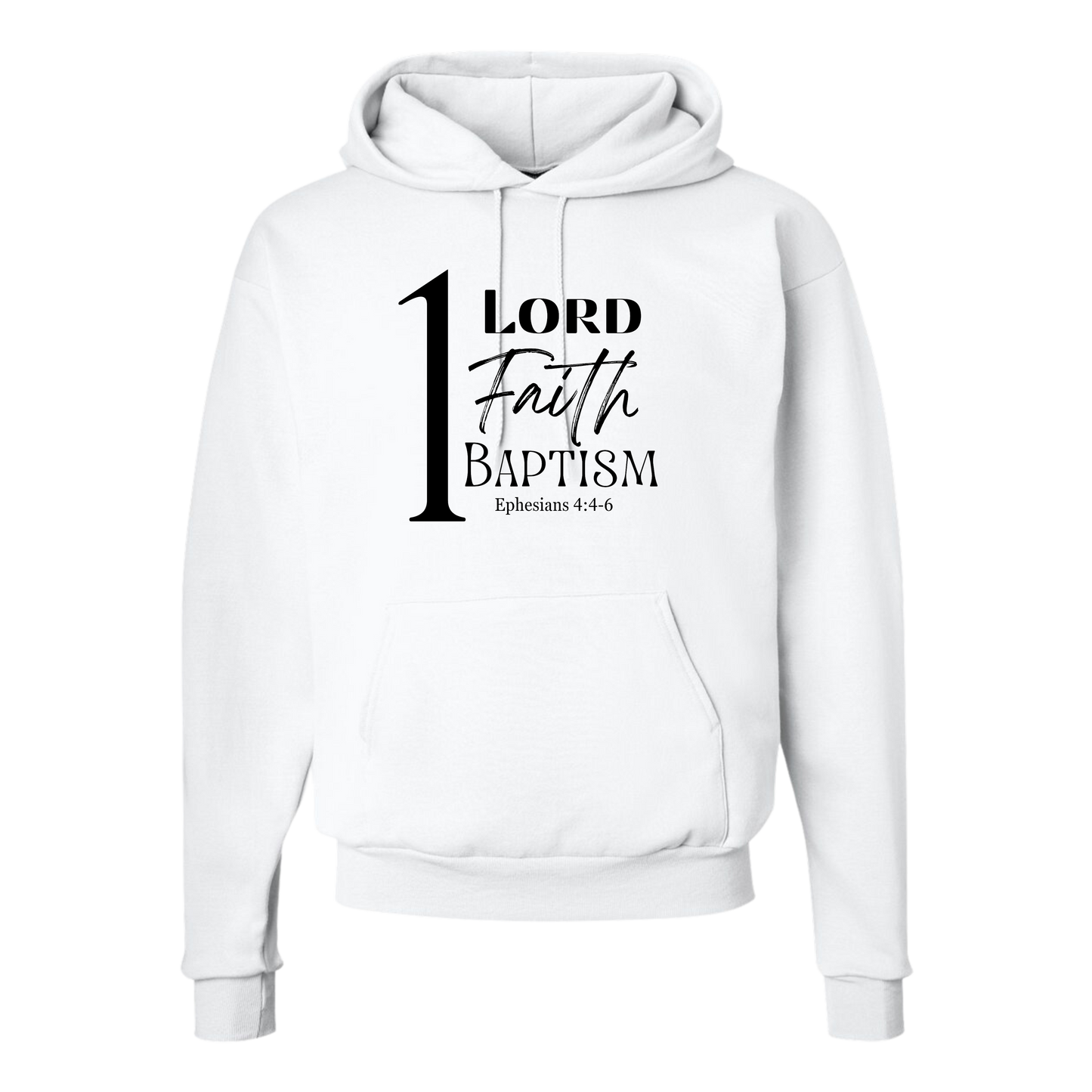 One Lord, One Faith, One Baptism Hoodie