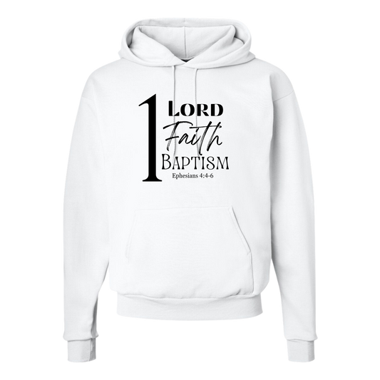 One Lord, One Faith, One Baptism Hoodie