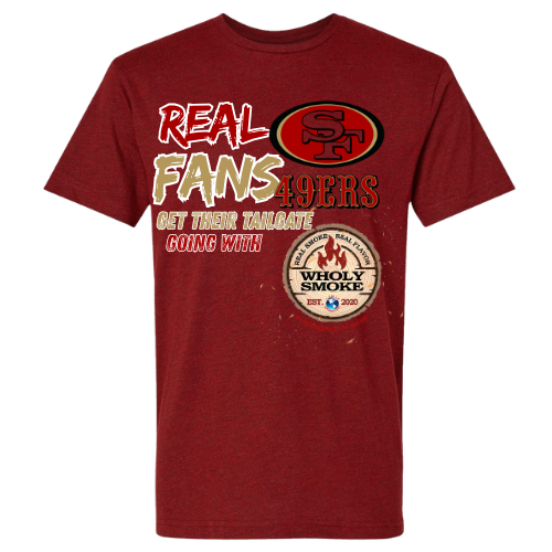Wholy Smoke x 49ers "Real Fans" Tailgate T-Shirt (Red)